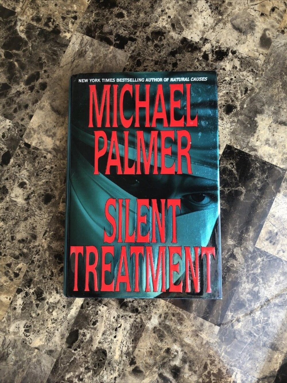 Silent Treatment - By Palmer, Michael 1995 Hardcover Dust Jacket